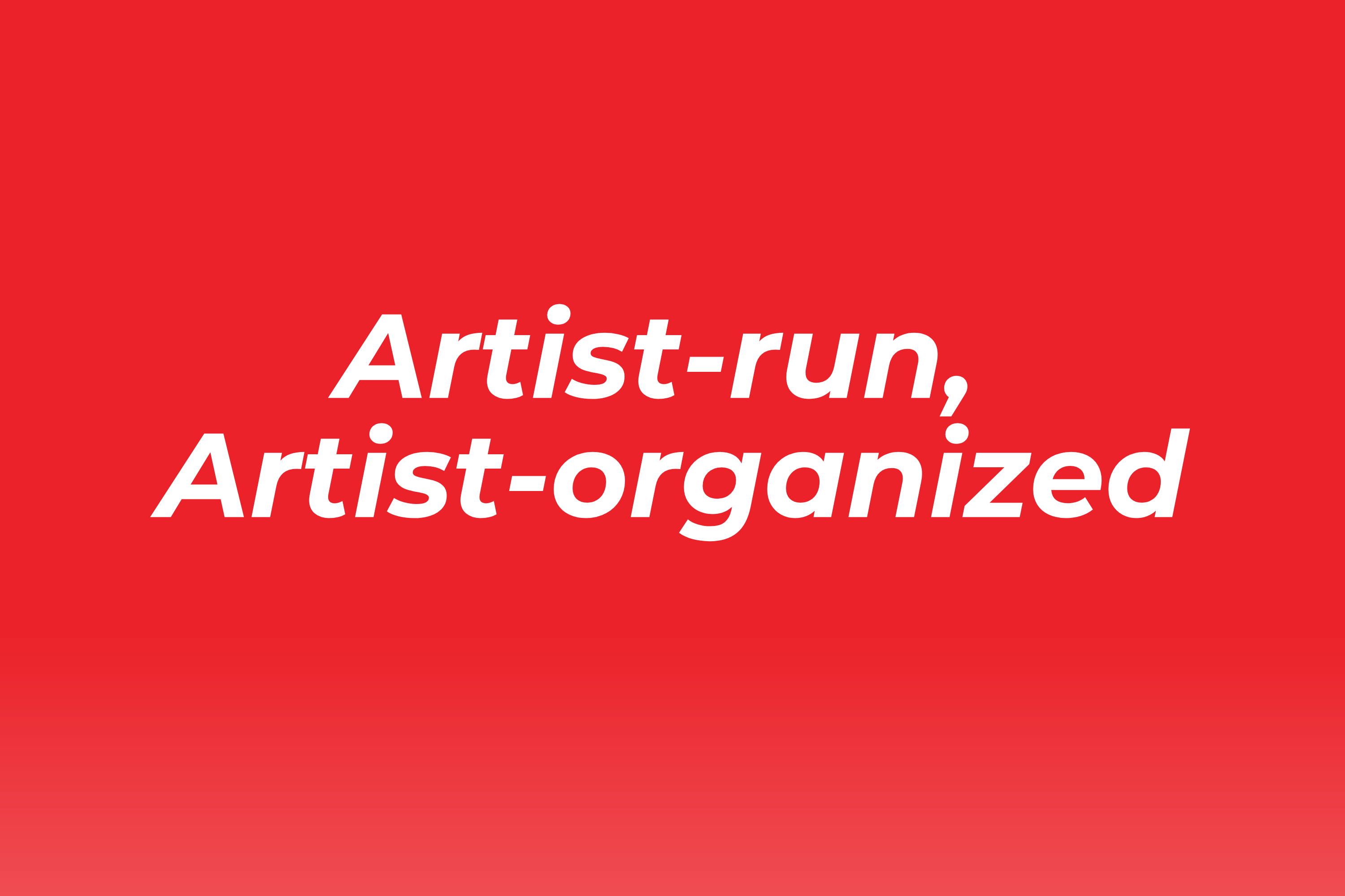 Artist-run, Artist-organized